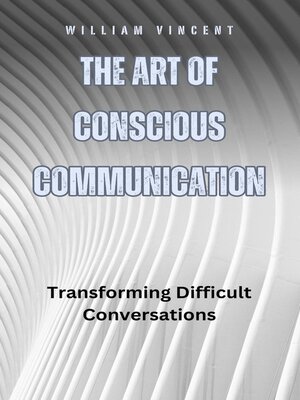cover image of The Art of Conscious Communication